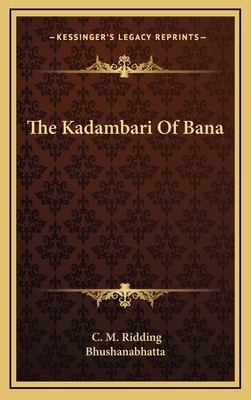 The Kadambari Of Bana 116335788X Book Cover