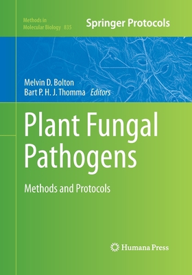 Plant Fungal Pathogens: Methods and Protocols 1493958984 Book Cover