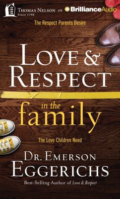Love & Respect in the Family: The Respect Paren... 1491518022 Book Cover