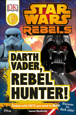 Darth Vader, Rebel Hunter! 0606387137 Book Cover