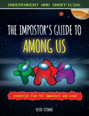 The Impostor's Guide to Among Us 1839351160 Book Cover