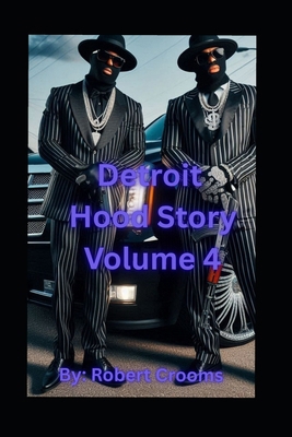 "Detroit Hood Story" Volume 4: "Power Struggles... B0FTWQDVPW Book Cover