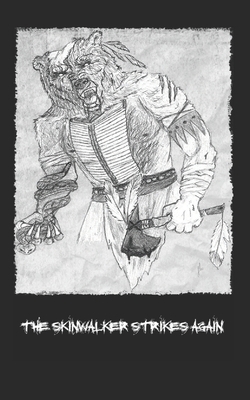 The Skinwalker Strikes Again B084P21YGL Book Cover