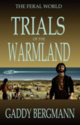 Trials of the Warmland 0979588944 Book Cover