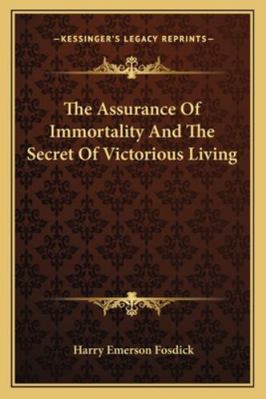 The Assurance Of Immortality And The Secret Of ... 1162810602 Book Cover