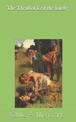 The Thrall of Leif the Lucky 1695843118 Book Cover