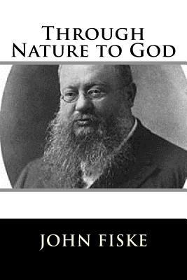 Through Nature to God 1981606890 Book Cover