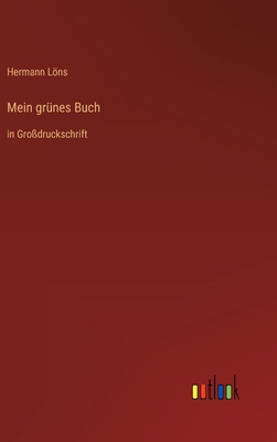 Mein grünes Buch: in Großdruckschrift [German] 3368294555 Book Cover