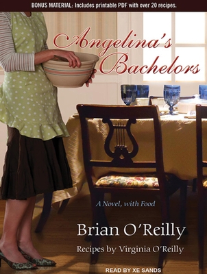 Angelina's Bachelors: A Novel, with Food: Inclu... 1452655936 Book Cover