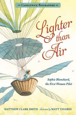 Lighter Than Air: Candlewick Biographies: Sophi... 1536205559 Book Cover