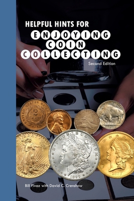 Helpful Hints for Enjoying Coin Collecting B0GYN9F423 Book Cover