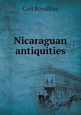 Nicaraguan Antiquities 551848920X Book Cover