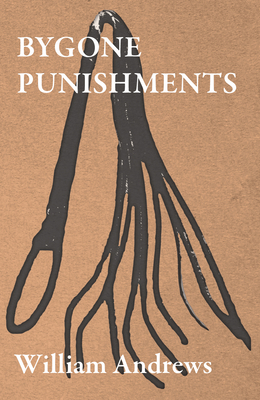 Bygone Punishments 1408633930 Book Cover