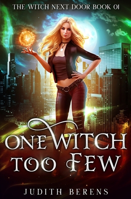 One Witch Too Few: An Urban Fantasy Action Adve... 1642024112 Book Cover