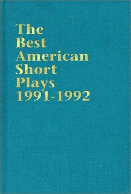 The Best American Short Plays 1991-1992 (Applau... 1557831122 Book Cover