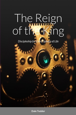 The Reign of the King 1387741322 Book Cover