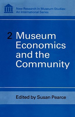 Museum Economics and the Community 0485900025 Book Cover
