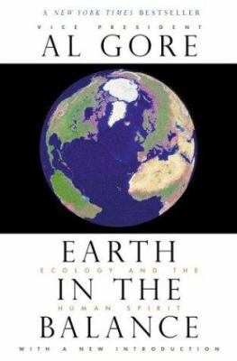 Earth in the Balance: Ecology and the Human Spirit 0618056645 Book Cover