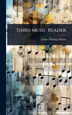 Third Music Reader 1024929744 Book Cover