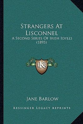 Strangers At Lisconnel: A Second Series Of Iris... 1164931555 Book Cover