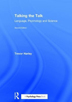 Talking the Talk : Language, Psychology and Sci... 1138800449 Book Cover