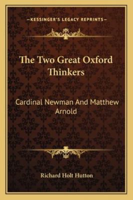 The Two Great Oxford Thinkers: Cardinal Newman ... 1162909404 Book Cover