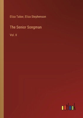 The Senior Songman: Vol. II 3385339901 Book Cover