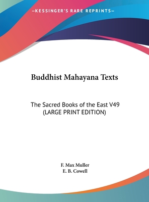 Buddhist Mahayana Texts: The Sacred Books of th... [Large Print] 1169869262 Book Cover