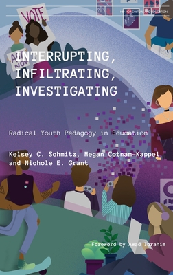 Interrupting, Infiltrating, Investigating: Radi... 1645040682 Book Cover