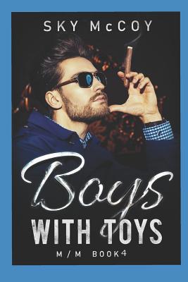 Boys with Toys Book 4: M/M Romance 1096994623 Book Cover