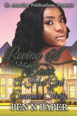 Loving A Boss: A Hot Girl Story 1693964929 Book Cover