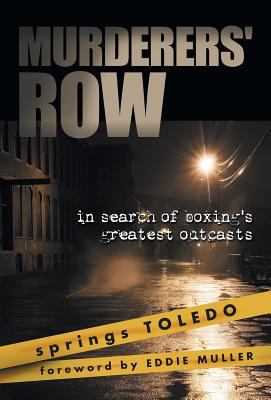 Murderers' Row: In Search of Boxing's Greatest ... 0954392493 Book Cover