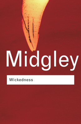 Wickedness: A Philosophical Essay 0415253985 Book Cover