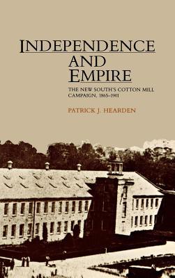 Independence and Empire 0875800831 Book Cover