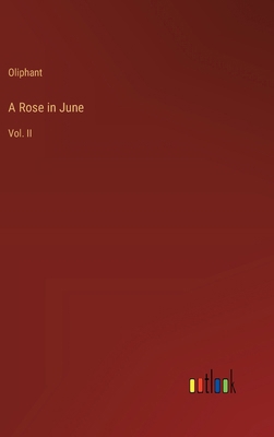 A Rose in June: Vol. II 3368848410 Book Cover