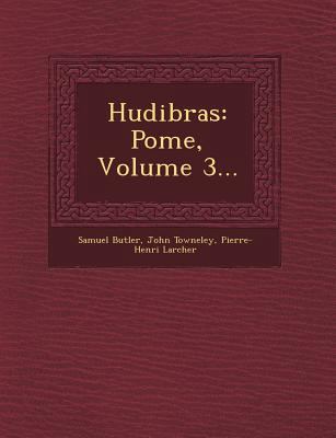 Hudibras: Po Me, Volume 3... [French] 1249482755 Book Cover