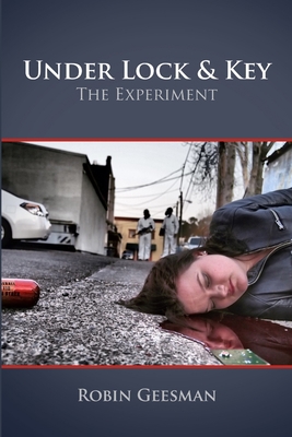 Under Lock & Key: The Experiment 1300552514 Book Cover