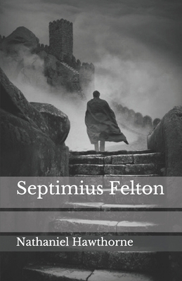 Septimius Felton            Book Cover