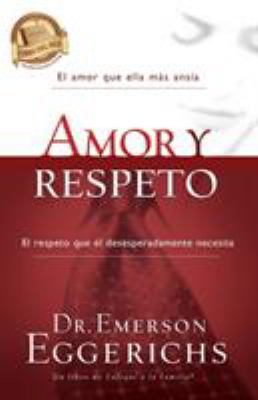 Amor Y Respeto [Spanish] B00GNTWLP4 Book Cover
