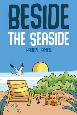 Beside the Seaside 1913424243 Book Cover