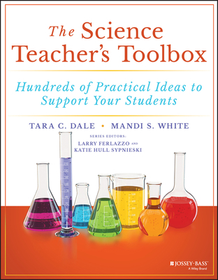 The Science Teacher's Toolbox: Hundreds of Prac... 1119570107 Book Cover