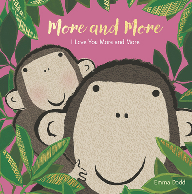 More and More Padded Board Book: (A Heartwarmin... 1536223794 Book Cover