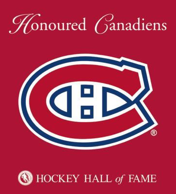 Honoured Canadiens: Hockey Hall of Fame 1551683563 Book Cover