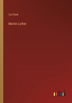 Martin Luther [German] 336843926X Book Cover
