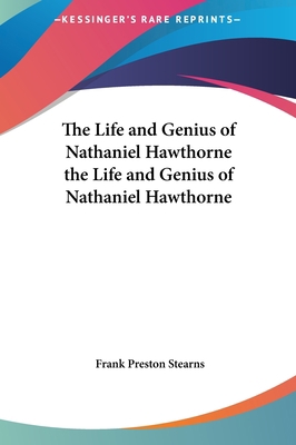 The Life and Genius of Nathaniel Hawthorne the ... 1161468323 Book Cover
