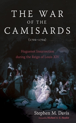 The War of the Camisards (1702-1704): Huguenot ... B0DLZSDB37 Book Cover