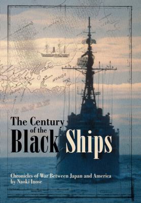 The Century of the Black Ships (Novel): Chronic... 1421529173 Book Cover