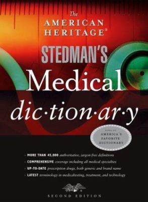 The American Heritage Stedman's Medical Dictionary 0618428992 Book Cover