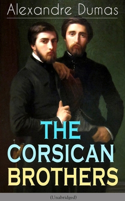 The Corsican Brothers (Unabridged): Historical ... 8026891996 Book Cover