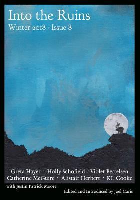 Into the Ruins: Winter 2018 0997865660 Book Cover